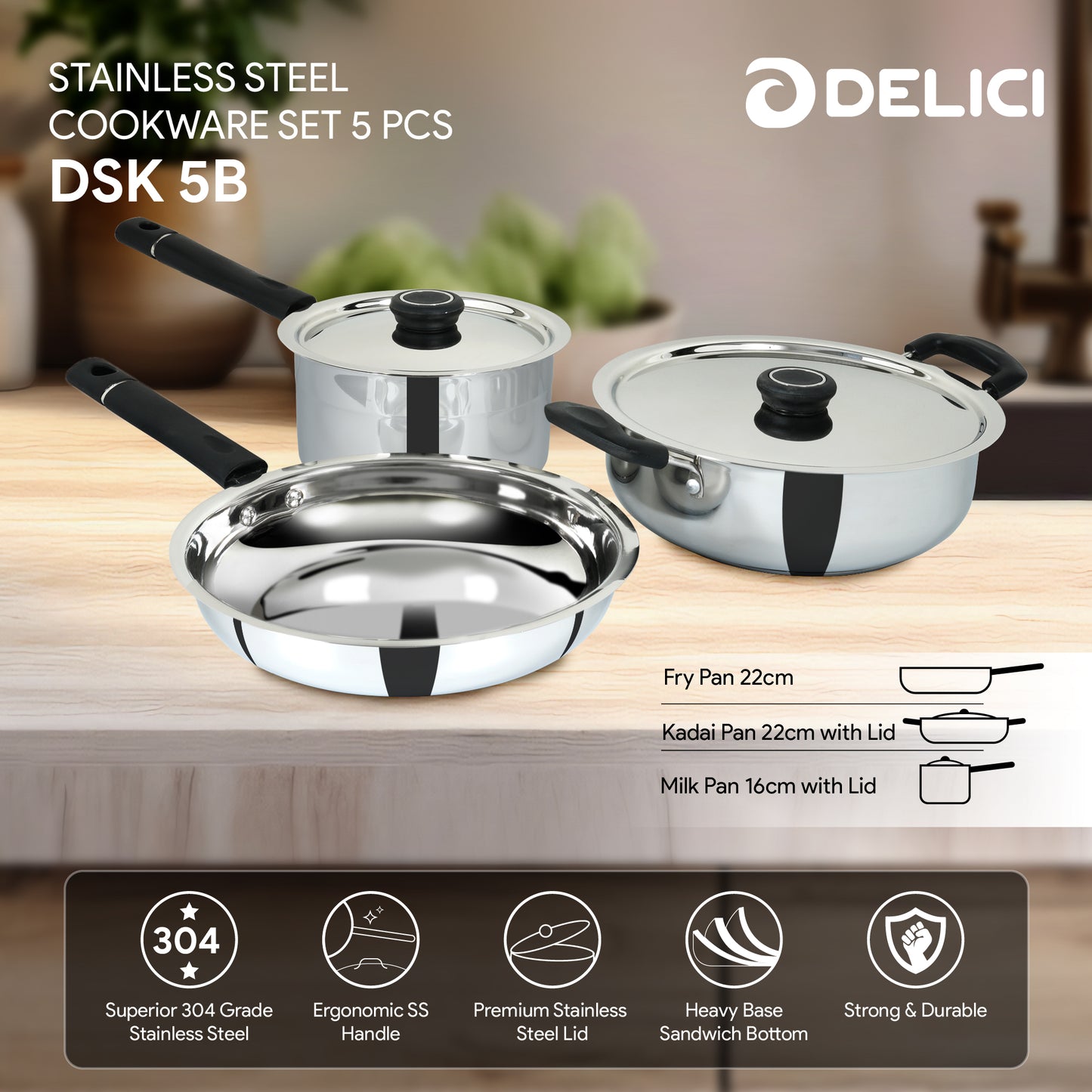Delici SS Cookware Set 5Pcs DSK 5B